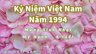 Kỷ Niệm Việt Nam - Năm 1994 -  Sinh Nhật Mỹ Hạnh