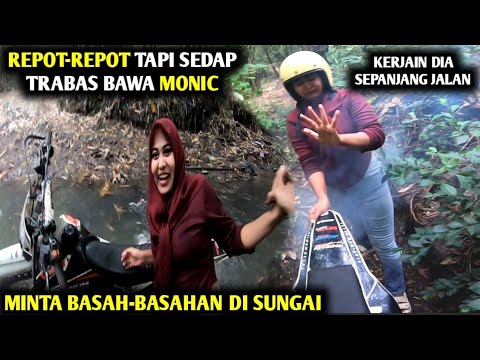 REPOTNYA TRABAS BAWA MONIKA GUE KERJAIN SEKALIAN