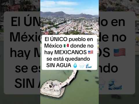 Un pueblo sin mexicanos