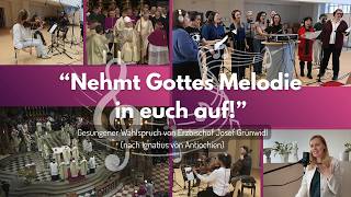 "Nehmt Gottes Melodie in euch auf!" - Gesungener Wahlspruch von Erzbischof Josef Grünwidl