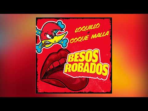 Loquillo - Besos robados (feat. Coque Malla)