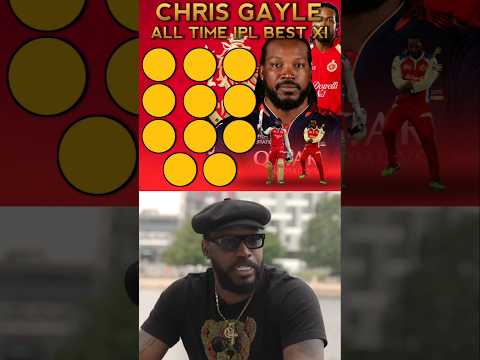 Chris Gayle Picks His Ultimate All Time IPL Best XI. #chrisgayle #chrisgaylebestXI #ipl #trend