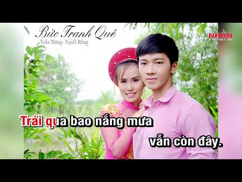 Bức Tranh Quê (Karaoke Beat) – Tuấn Thăng ft Tuyết Hồng