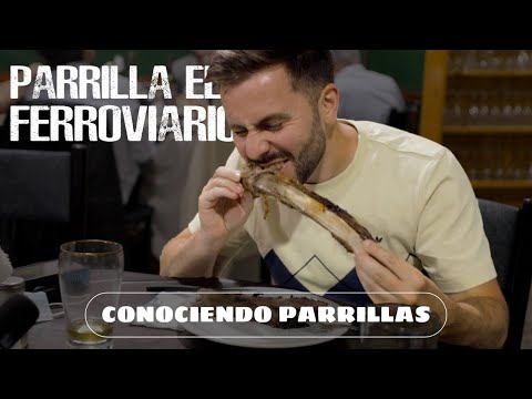 Conociendo Parrillas | El Ferroviario