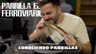 Conociendo Parrillas | El Ferroviario