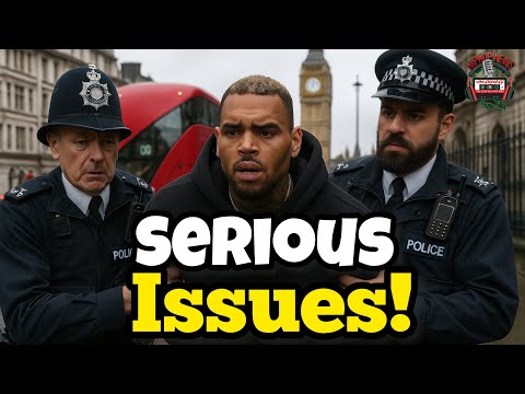 Chris Brown Has Some SERIOUS PROBLEMS In London