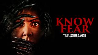 Know Fear - Teuflischer Dämon (2021 | SUPERNATURAL Thriller | HD)