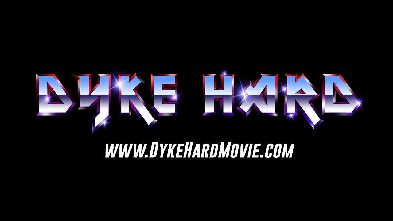 Dyke Hard Tralier miniatyrbild 