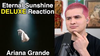 Vocal Coach Reacts to Ariana Grande - Eternal Sunshine DELUXE