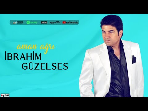 İbrahim Güzelses - Aman Ağrı