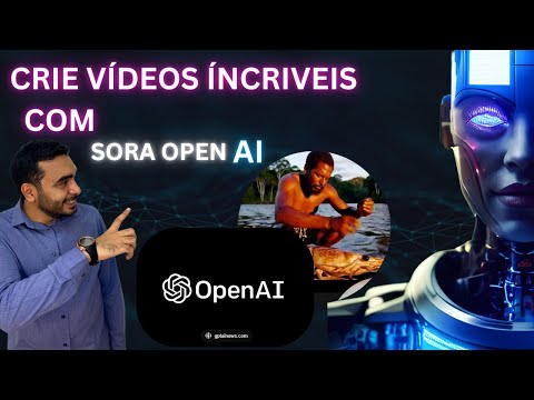 SORA OPENAI - Como Criar Vídeos Incríveis em MINUTOS PASSO A PASSO