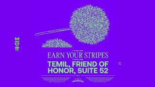 Temil, Friend of Honor, Suite 52 - Earn Your Stripes