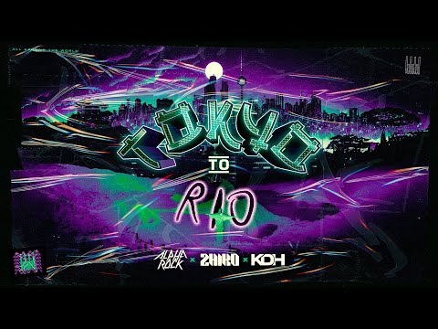 Alpharock x Zhiko x KDH - Tokyo To Rio