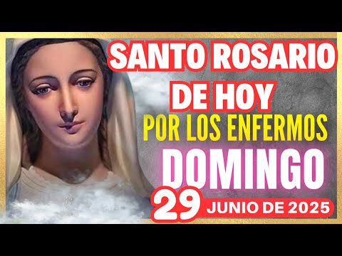 🌹🌹🌹 SANTO ROSARIO POR LA SALUD Y SANACIÓN DOMINGO 29 DE JUNIO DE 2025 ⛪ CASOS IMPOSIBLES 🙏