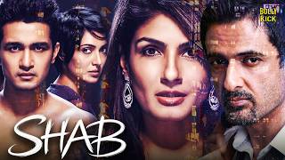 Shab Movie | Hindi Full Movie | Raveena Tandon | Sanjay Suri | Ashish Bisht | Romantic Movie