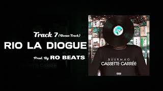 RIO LA DIOGUÉ (Bonus Track)