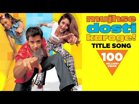 Mujhse Dosti Karoge - Full Title Song | Hrithik Roshan | Kareena Kapoor | Rani Mukerji