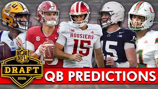 2026 NFL Draft PREDICTIONS: Projecting Where Top 5 QB’s Will Get Drafted