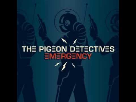 This Is An Emergency - The Pigeon Detectives 