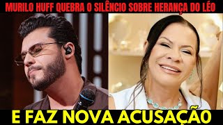 Dona Ruth é Acus@da por Murilo Huff de Desviar💰Patrimônio do Léo filho de Marília Mendonça e Choca