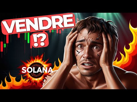 🚨 ALERTE ! LA FIN de SOLANA !? LE MOMENT de VENDRE !? 😱 (panique pas ..)