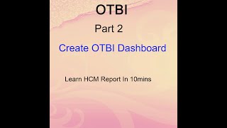 Oracle Cloud - Creation of Simple OTBI Dashboard  - Part 2