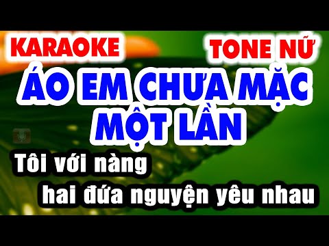 Karaoke ÁO EM CHƯA MẶC MỘT LẦN Tone Nữ – Ballad Hi-end | Karaoke Organ 9669