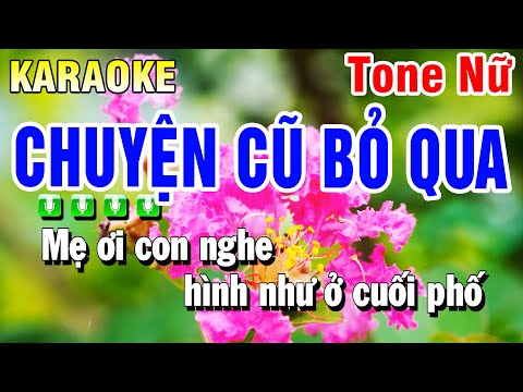 Karaoke Chuyện Cũ Bỏ Qua Tone Nữ Remix | Nhạc Xuân 2025