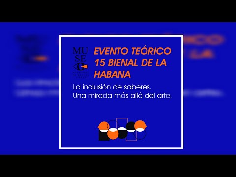 Evento teórico.El giro Decolonial: un reto para el arte y las ciencias sociales. #15BienalDeLaHabana