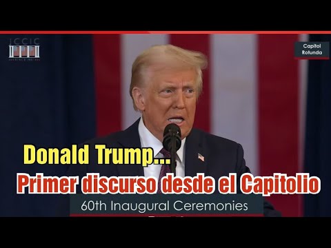 Primer Discurso de Donald Trump como presidente desde el Capitolio