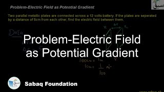 Problem-Electric Field as Potential Gradient