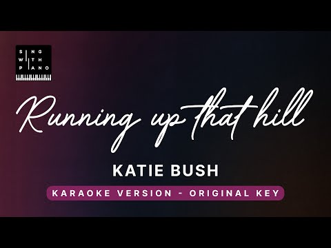 Running up that hill – Katie Bush (Original Key Karaoke) – Piano Instrumental Cover with Lyrics