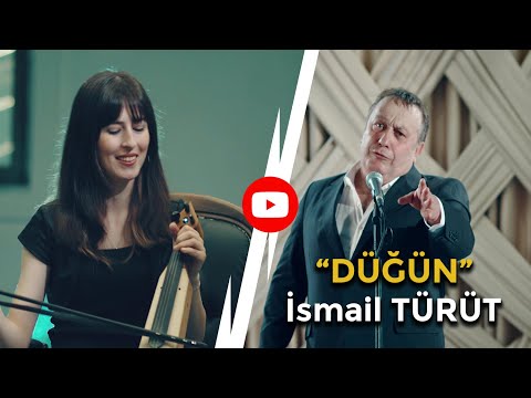 İsmail TÜRÜT - DÜĞÜN