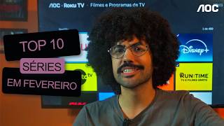 Top 10 séries de fevereiro nos streamings