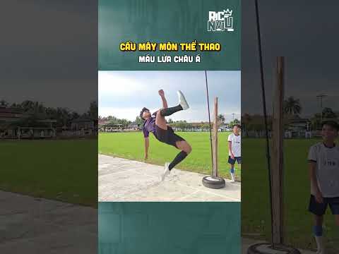 Cầu mây môn thể thao máu lửa châu Á
