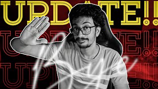 Life Update !!