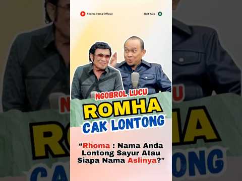 Nama antum Lontong Sayur 😁 Siapa nama aslinya? #podcast #rhomairama #caklontong #shorts #foryou