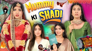 Mummy Ki Dusri Shaadi - Maa vs Beti | Indian Family Wedding | Anaysa