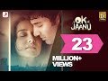 OK Jaanu - Full Song Video  Aditya Roy Kapoor  Shraddha Kapoor  A.R. Rahman  Gulzar