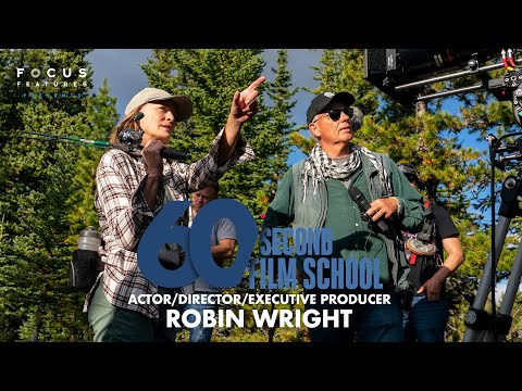 60 Second Film School | Land's Robin Wright | Episode 10