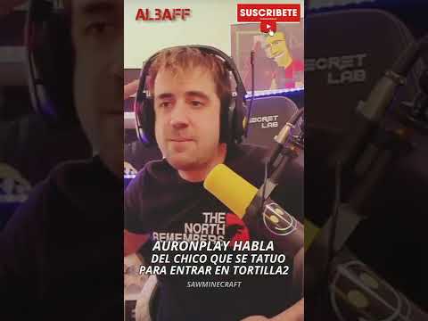 habla del tatuaje del chico para entrar a #tortillaland2 #auronplay #clips #fyp #viral #ibaillanos