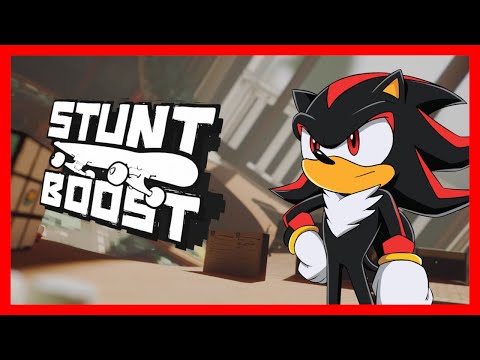 Shadow plays STUNTBOOST!