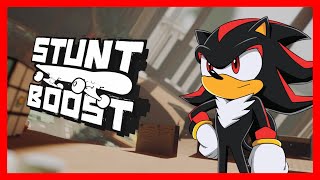 Shadow plays STUNTBOOST!