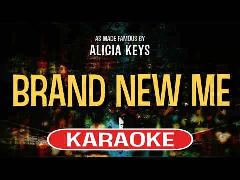 Brand New Me (Karaoke Version) – Alicia Keys