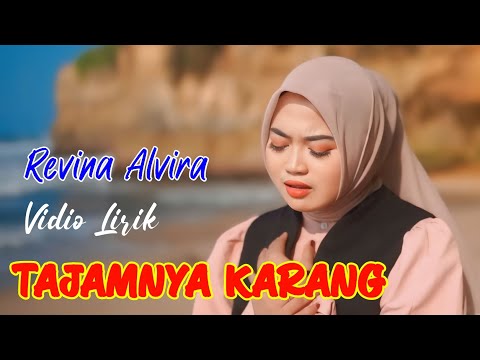 TAJAMNYA KARANG | Lirik Lagu  | REVINA ALVIRA COVER DANGDUT TERBARU 2025