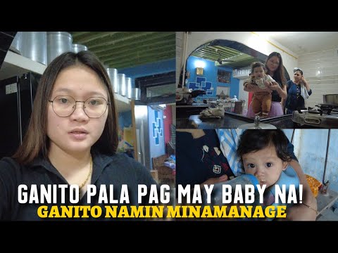 GANITO PALA PAG MAY BABY NA! GANITO NAMIN MINAMANAGE