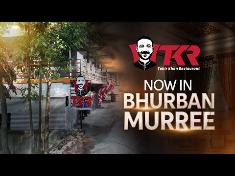 Grand Opening of TKR Bhurban Murree | Tahir Khan Restaurant | TKR |