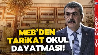 MEB'den Tarikat Okul Dayatması! 6 Yıl Önceki Plan Yeniden Devrede! Kadem Özbay Skandalı Anlattı