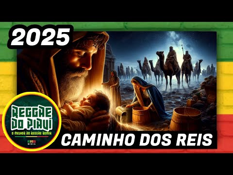 TOP REGGAE REMIX 2025: Caminho Dos Reis by Reggae Do Piauí