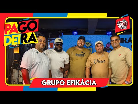 Pagodeira - Grupo Efikácia #completo